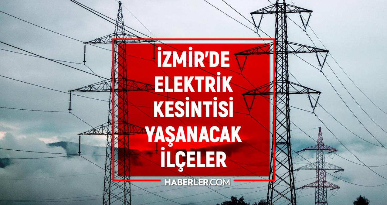 İzmir elektrik kesintisi! 7 Şubat İzmir’de elektrik ne zaman gelecek? İzmir’de elektrik kesintisi yaşanacak ilçeler!