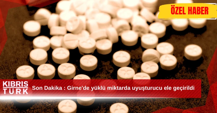 Son Dakika : Girne'de yüklü miktarda uyuşturucu ele geçirildi