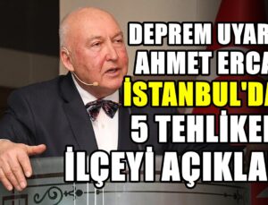 Prof. Dr. Ahmet Ercan yine uyardı, İstanbul’daki riskli 5 ilçe