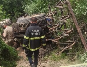 Hatay'da devrilen traktörün altında kalan sürücü öldü