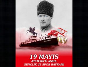 19 Mayıs Atatürk’ü Anma, Gençlik ve Spor Bayramı KKTC’de de tören ve etkinliklerle kutlanıyor