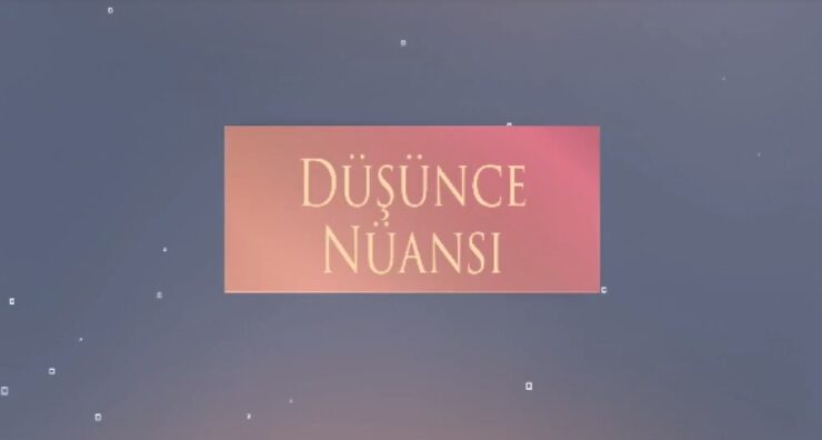 Düşünce Nüansı 02 .05. 2024