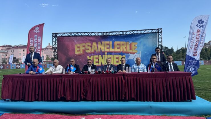 Trabzon’da “Efsanelerle Yeniden Futbol Turnuvası” yarın başlayacak